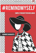 #Remindmyself: A Simple Thought for Muslimah