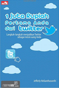 1 Juta Rupiah Pertama Anda dari Twitter