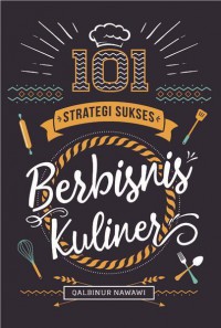 101 Strategi Sukses Berbisnis Kuliner