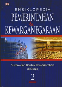 Ensiklopedia Pemerintahan & Kewarganegaraan Jilid 2