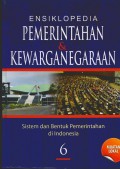 Ensiklopedia Pemerintahan & Kewarganegaraan Jilid 6