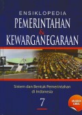 Ensiklopedia Pemerintahan & Kewarganegaraan Jilid 7