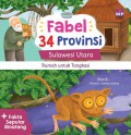 Fabel 34 Provinsi: Sulut - Rumah untuk Tangkasi