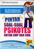 PINTAR SOAL-SOAL PSIKOTES UNTUK SMP DAN SMA