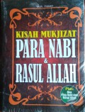 Kisah Mukjizat Para Nabi dan Rasul Allah