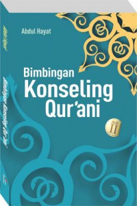 Bimbingan Konseling Qur'ani (Jilid II)