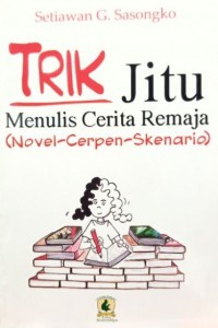 TRIK JITU MENULIS CERITA REMAJA