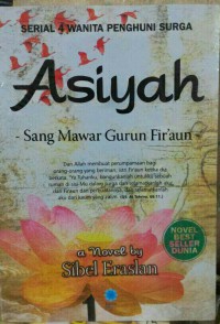 Asiyah, Sang Mawar Gurun Fir'aun