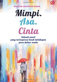 Mimpi. Asa. Cinta