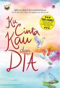 Ku Cinta Kau Dan Dia