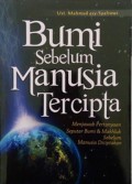 Bumi Sebelum Manusia Tercipta