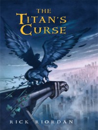 The Titan's Curse: Percy Jackson & the Olympians