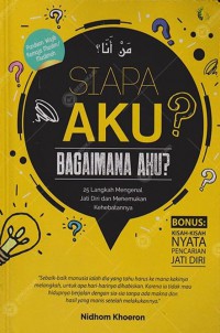 Siapa Aku? Bagaimana Aku?