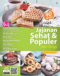 40 Recipes home made Jajanan  Sehat & Populer