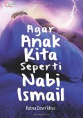 Agar Anak Kita Seperti Nabi Ismail