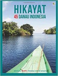 SERI BUKU TEMPO Hikayat 45 Danau Indonesia