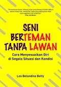 Seni Berteman Tanpa Lawan