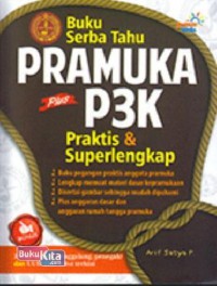 BUKU SERBA TAHU PRAMUKA PLUS P3K RAKTIS & SUPERLENGKAP