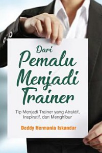 Dari Pemalu Menjadi Trainer