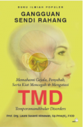 Gangguan Sendi Rahang : Memahami Gejala, Penyebab, Serta Kiat Mencegah & Mengatasi TMD Temporomandibular Disorders