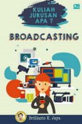 Kuliah Jurusan Apa? BROADCASTING