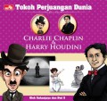 Tokoh Perjuangan Dunia: Charlie Chaplin & Harry Houdini