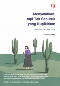 Menyakitkan, Tapi Tak Seburuk Yang Kupikirkan