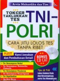 TOKCER TAKLUKKAN TES TNI-POLRI