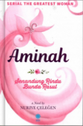 Aminah, Senandung Rindu Bunda Rasul