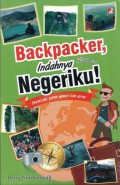 Backpacker, Indahnya Negeriku!