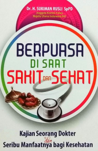 Berpuasa Di Saat Sakit dan Sehat