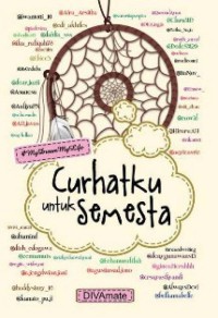 CURHATKU UNTUK SEMESTA