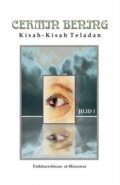 Cermin bening: Kisah-kisah teladan: Jilid 1