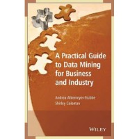 A Practical Guide to Data Mining
for Business and Industry