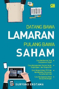 Datang Bawa Lamaran Pulang Bawa Saham