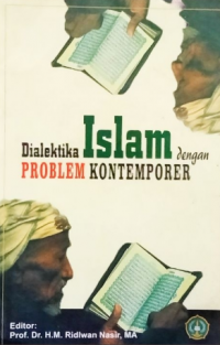 Dialektika Islam dengan problem kontemporer