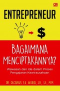 ENTREPRENEUR : BAGAIMANA MENCIPTAKANNYA?