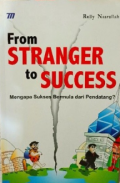 From stranger to success : mengapa sukses bermula dari pendatang?