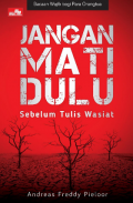 Jangan Mati Dulu Sebelum Tulis Wasiat