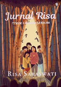 Jurnal Risa - Teror Liburan Sekolah