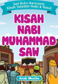 KISAH NABI MUHAMMAD SAW