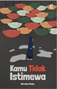 Kamu Tidak Istimewa