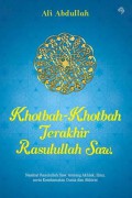 Khotbah-Khotbah Terakhir Rasulullah SAW