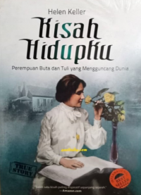 Kisah hidupku perempuan buta dan tuli yang mengguncang dunia