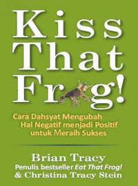 Kiss That Frog!