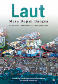 Laut Masa depan Bangsa  : kedaulatan, keberlanjutan, kesejahteraan