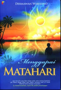 MENGGAPAI MATAHARI