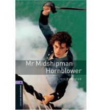 MR MIDSHIPMAN HORNBLOWER; OXFORD BOOKWORMS 4