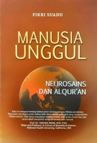 Manusia Unggul: Neurosains dan Alqur`an