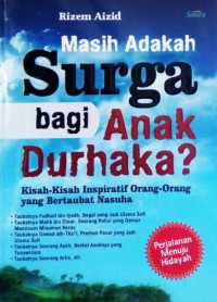 Masih Adakah Surga Bagi Anak Durhaka?